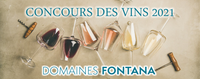 Résultat des concours des vins 2021 pour les Domaines Fontana